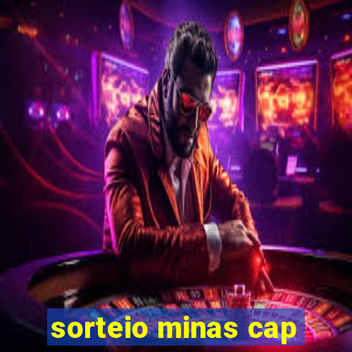 sorteio minas cap